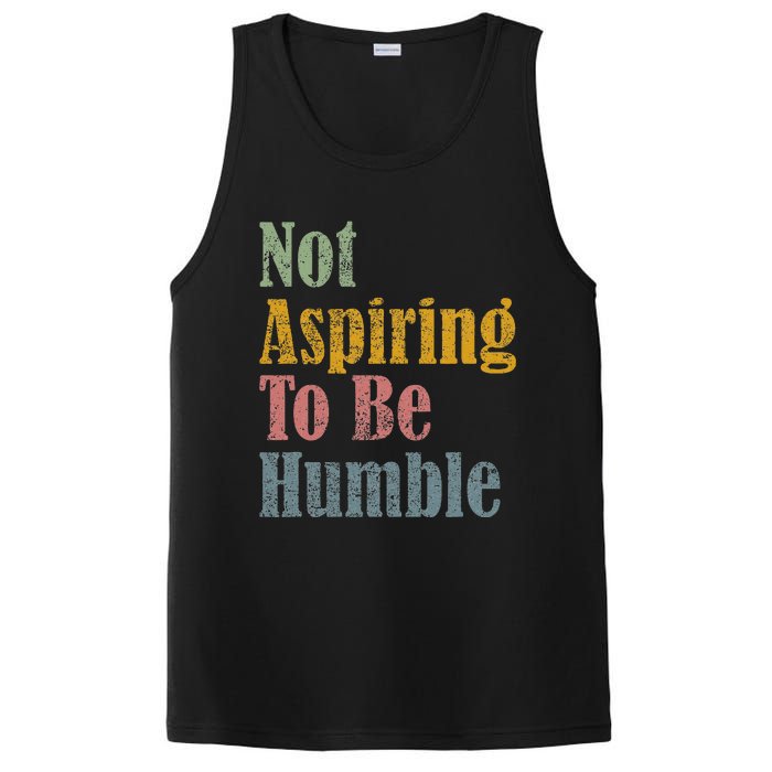 Not Aspiring To Be Humble PosiCharge Competitor Tank