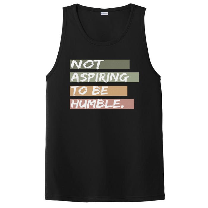 Not Aspiring To Be Humble Kamala Harris Message PosiCharge Competitor Tank