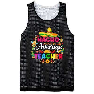 Nacho Average Teacher Cinco De Mayo Mexican Fiesta Funny Mesh Reversible Basketball Jersey Tank