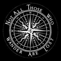 Not All Those Who Wander Are Lost Button