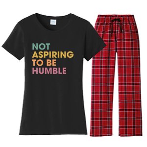 Not Aspiring To Be Humble kamala harris Women's Flannel Pajama Set