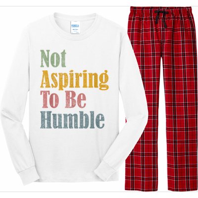 Not Aspiring To Be Humble Long Sleeve Pajama Set