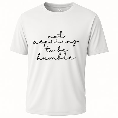 Not Aspiring To Be Humble kamala harris Cooling Performance Crew T-Shirt