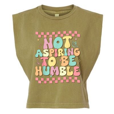 Not Aspiring To Be Humble Groovy Garment-Dyed Women's Muscle Tee