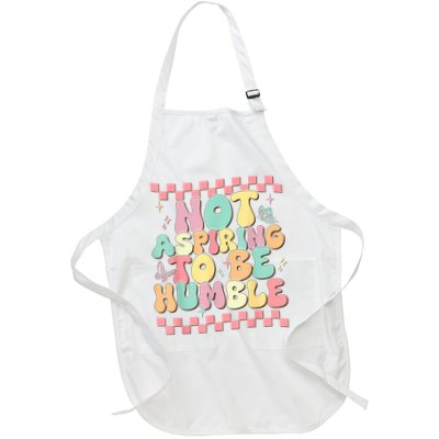 Not Aspiring To Be Humble Groovy Full-Length Apron With Pockets