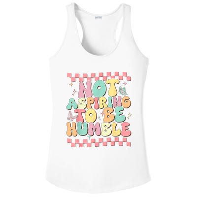 Not Aspiring To Be Humble Groovy Ladies PosiCharge Competitor Racerback Tank