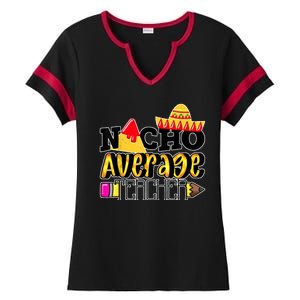 Nacho Average Teacher Ladies Halftime Notch Neck Tee