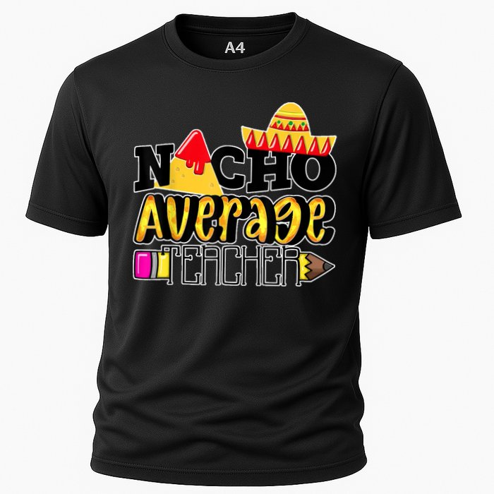 Nacho Average Teacher Cooling Performance Crew T-Shirt