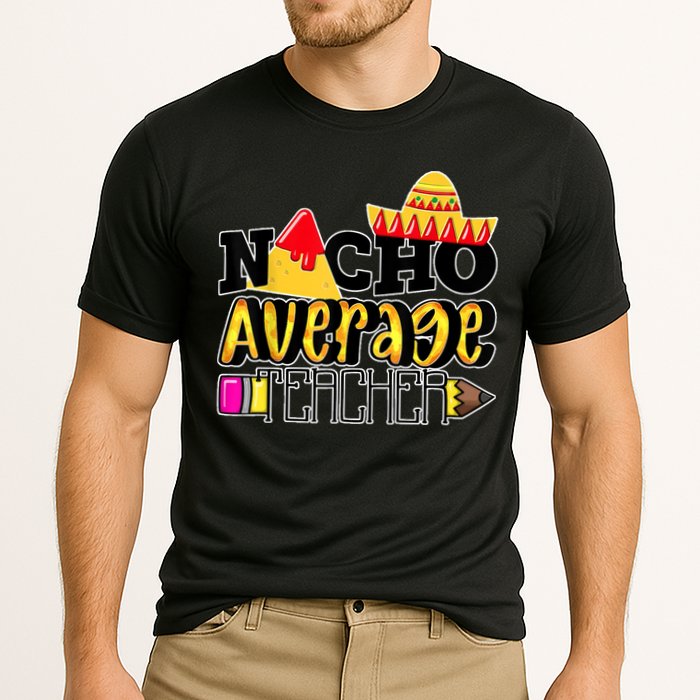Nacho Average Teacher Cooling Performance Crew T-Shirt