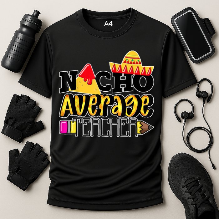Nacho Average Teacher Cooling Performance Crew T-Shirt