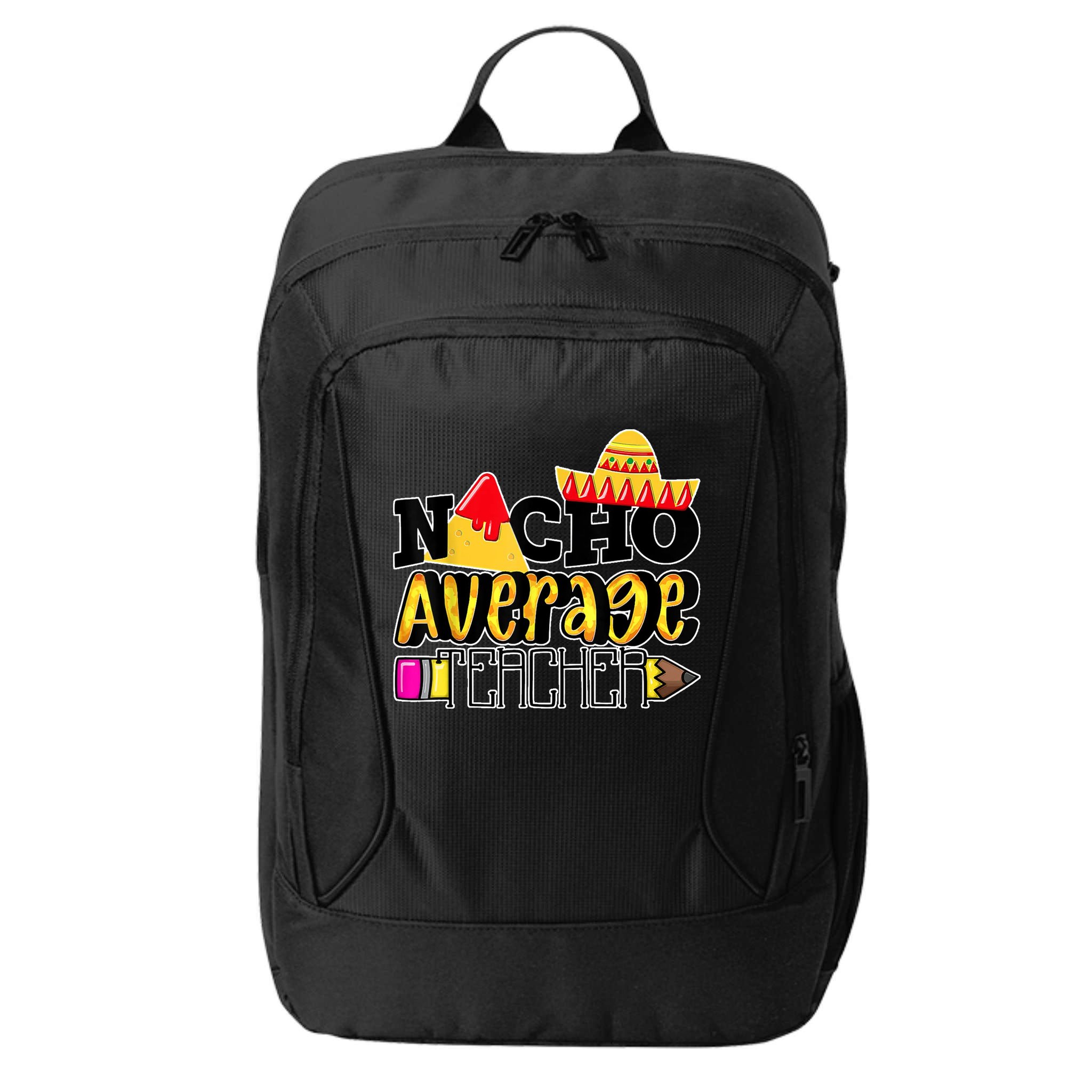 Nacho Average Teacher City Backpack