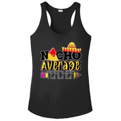 Nacho Average Teacher Ladies PosiCharge Competitor Racerback Tank