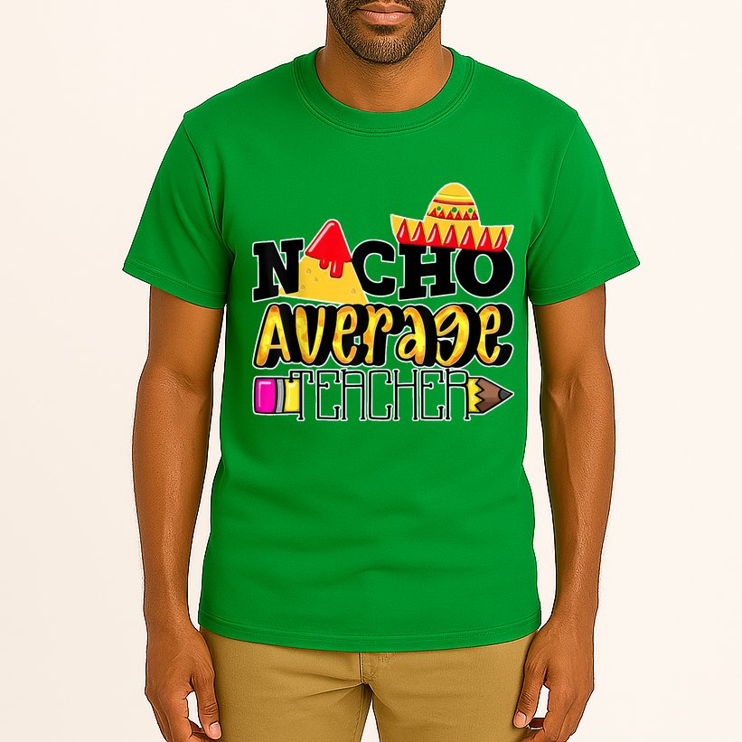 Nacho Average Teacher Tall T-Shirt