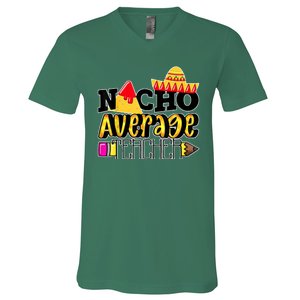 Nacho Average Teacher V-Neck T-Shirt