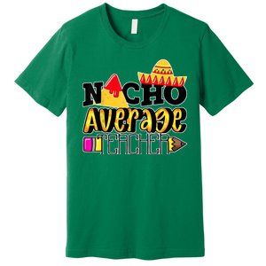 Nacho Average Teacher Premium T-Shirt