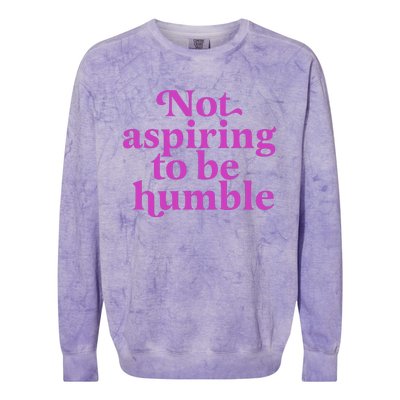 Not Aspiring To Be Humble kamala harris Colorblast Crewneck Sweatshirt