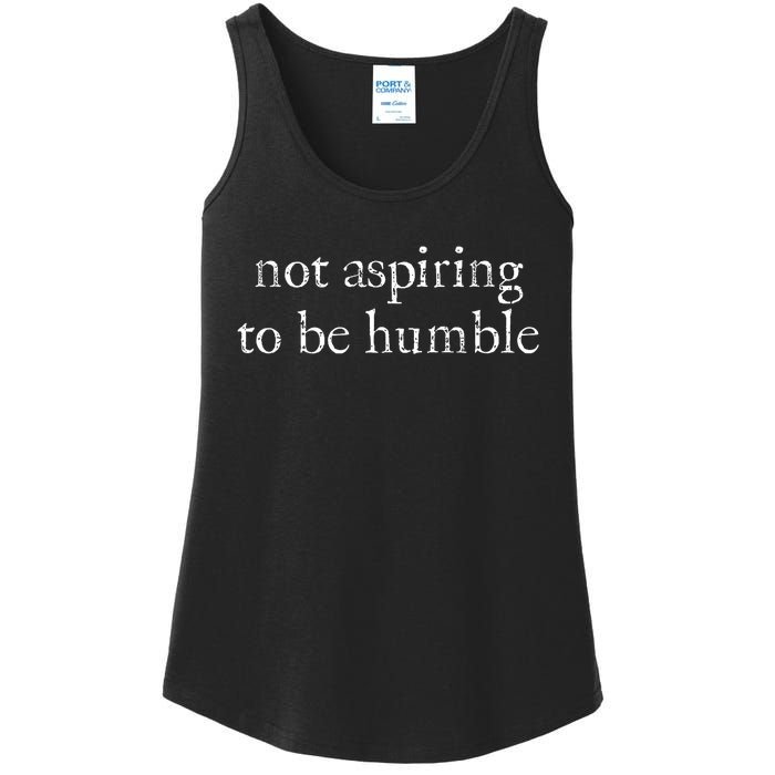 Not Aspiring To Be Humble Kamala Harris Feminist Message Ladies Essential Tank