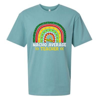 Nacho Average Teacher Rainbow Mexican Fiesta Cinco De Mayo Sueded Cloud Jersey T-Shirt