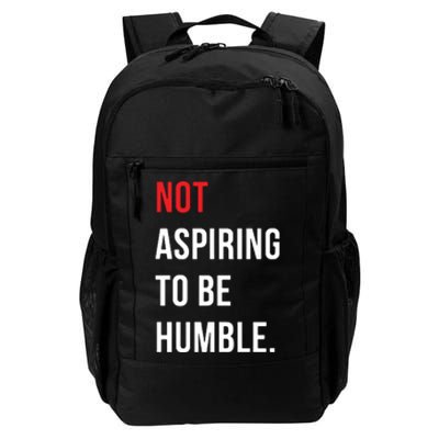 Not Aspiring To Be Humble Kamala Harrismadam President 2024 Daily Commute Backpack