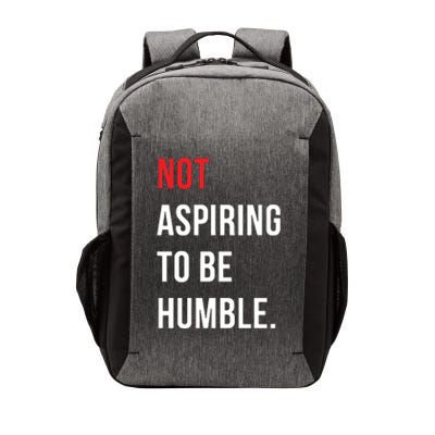 Not Aspiring To Be Humble Kamala Harrismadam President 2024 Vector Backpack