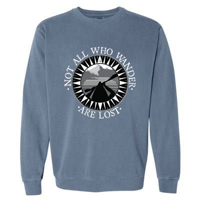 Not All Those Who Wander Are Lost Kayak Kayaking Gift Garment-Dyed Sweatshirt