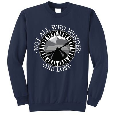 Not All Those Who Wander Are Lost Kayak Kayaking Gift Sweatshirt