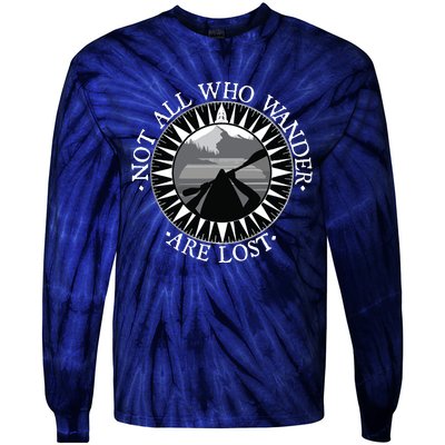 Not All Those Who Wander Are Lost Kayak Kayaking Gift Tie-Dye Long Sleeve Shirt