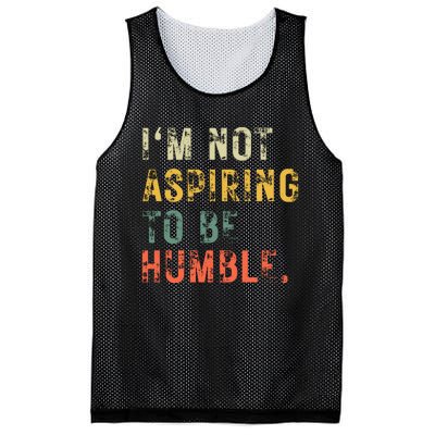 Not Aspiring To Be Humble Vintage Mesh Reversible Basketball Jersey Tank