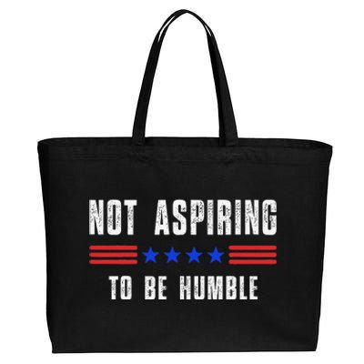 Not Aspiring To Be Humble Cotton Canvas Jumbo Tote