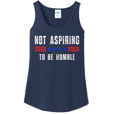 Not Aspiring To Be Humble Ladies Essential Tank