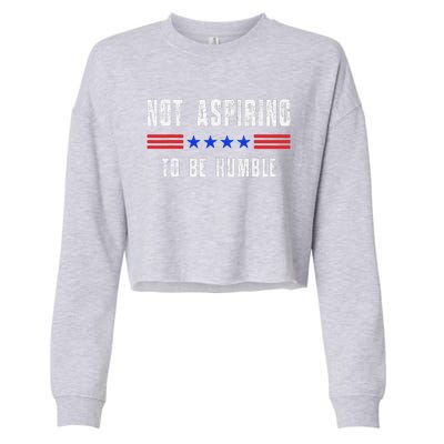 Not Aspiring To Be Humble Cropped Pullover Crew