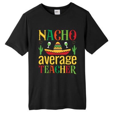 Nacho Average Teacher Tall Fusion ChromaSoft Performance T-Shirt