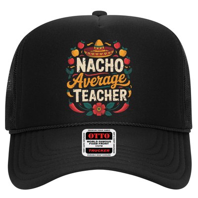 Nacho Average Teacher Apple Cinco De Mayo Teacher Women Hat