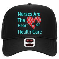 Nurses Are The Heart Of Health Care High Crown Mesh Back Trucker Hat