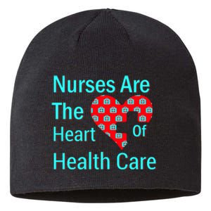 Nurses Are The Heart Of Health Care Sustainable Beanie