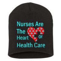 Nurses Are The Heart Of Health Care Short Acrylic Beanie