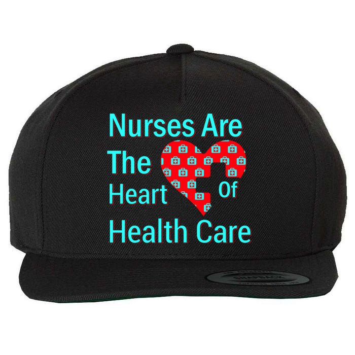 Nurses Are The Heart Of Health Care Wool Snapback Cap