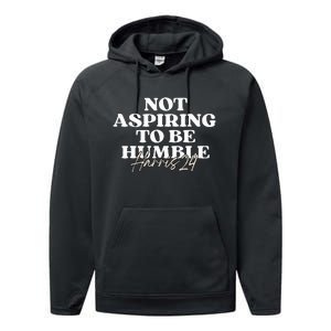 Not Aspiring To Be Humble Kamala Harris Feminist Message Performance Fleece Hoodie