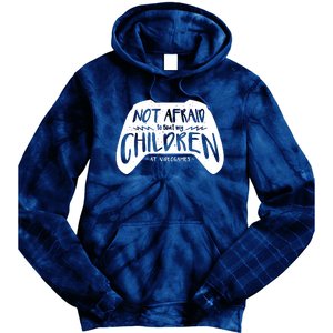 Not Afraid To Beat My Children At Video Games Tie Dye Hoodie