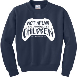 Not Afraid To Beat My Children At Video Games Kids Sweatshirt