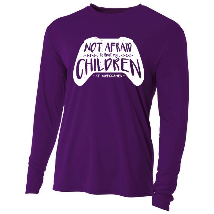 Not Afraid To Beat My Children At Video Games Cooling Performance Long Sleeve Crew