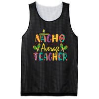 Nacho Average Teacher, Cinco De Mayo Mexican Fiesta Funny Mesh Reversible Basketball Jersey Tank