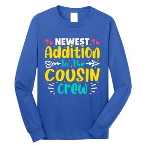 Newest Addition To The Cousin Crew Gift Long Sleeve Shirt