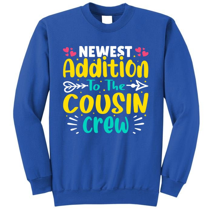 Newest Addition To The Cousin Crew Gift Sweatshirt