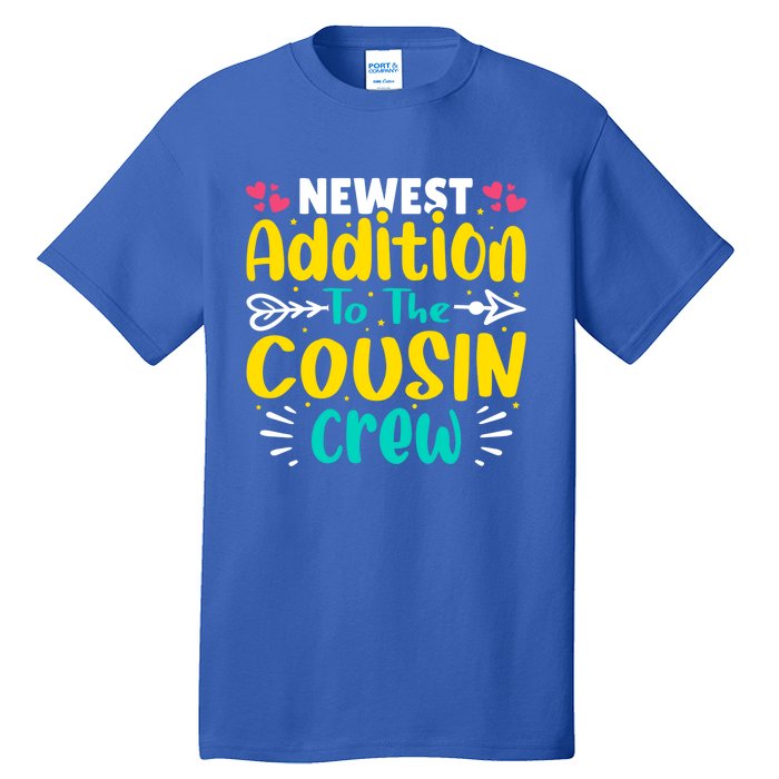 Newest Addition To The Cousin Crew Gift Tall T-Shirt