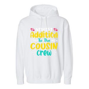 Newest Addition To The Cousin Crew Gift Garment-Dyed Fleece Hoodie