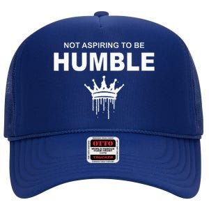 Not Aspiring To Be Humble Kamala Harris Feminist Message High Crown Mesh Back Trucker Hat