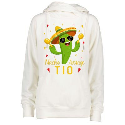 Nacho Average Tio Uncle Cinco De Mayo Fiesta Party Womens Funnel Neck Pullover Hood