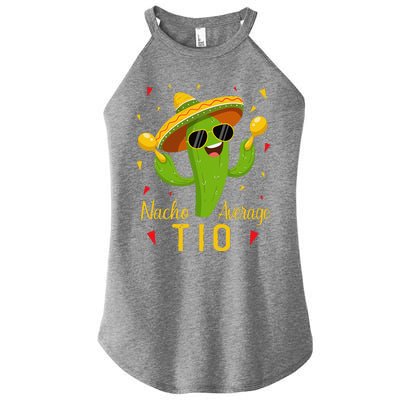 Nacho Average Tio Uncle Cinco De Mayo Fiesta Party Women's Perfect Tri Rocker Tank