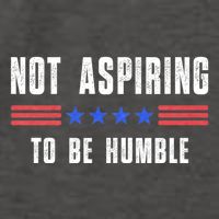 Not Aspiring To Be Humble Vector Backpack